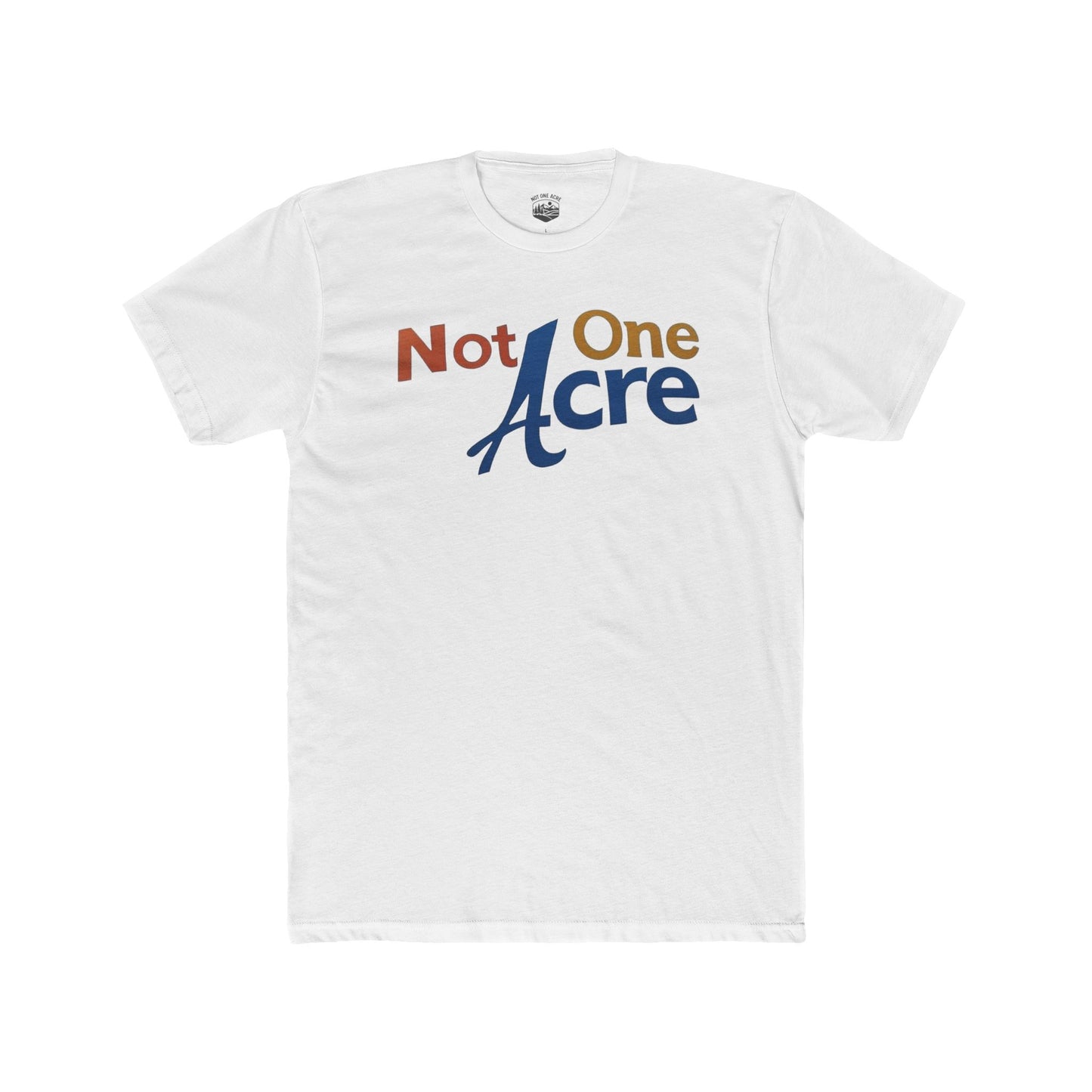 Not One Acre Retro T-Shirt