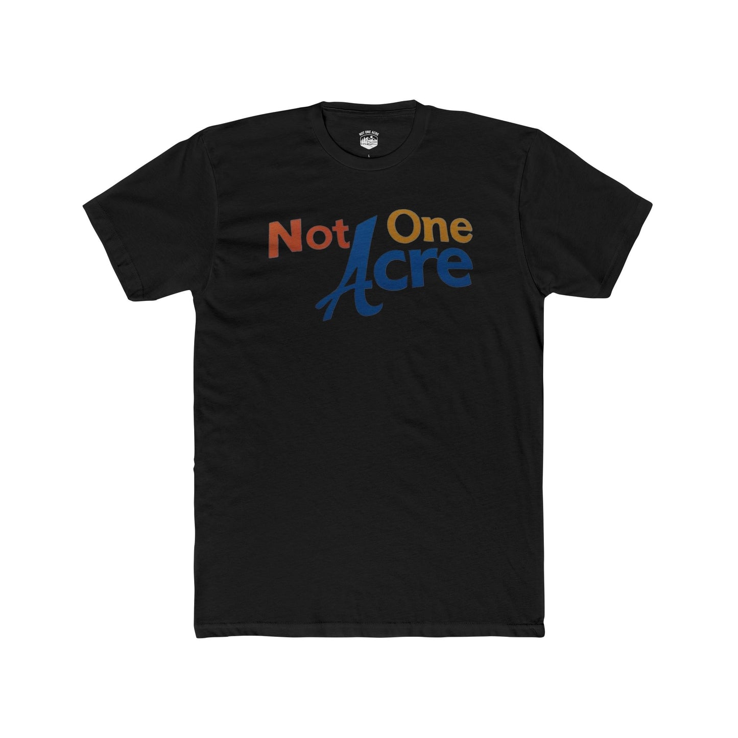 Not One Acre Retro T-Shirt