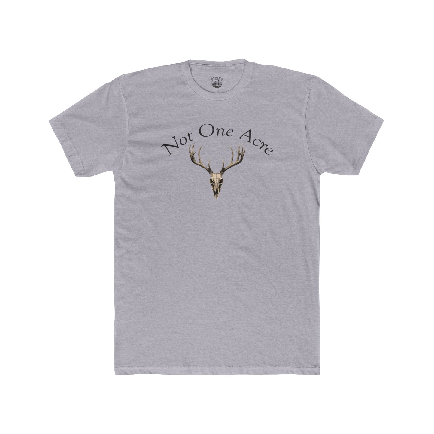 Not One Acre Deer Skull T-Shirt