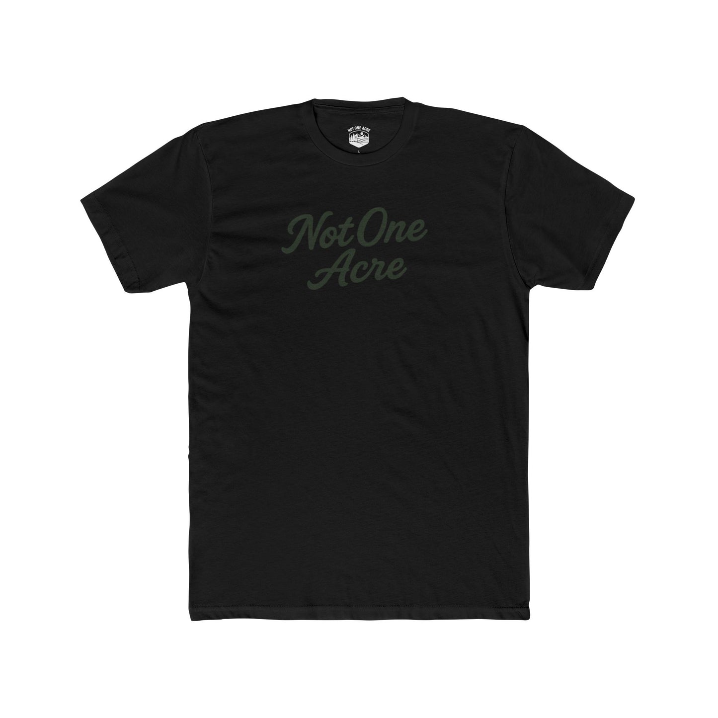 Not One Acre Script T-Shirt