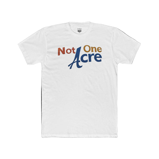 Not One Acre Retro T-Shirt